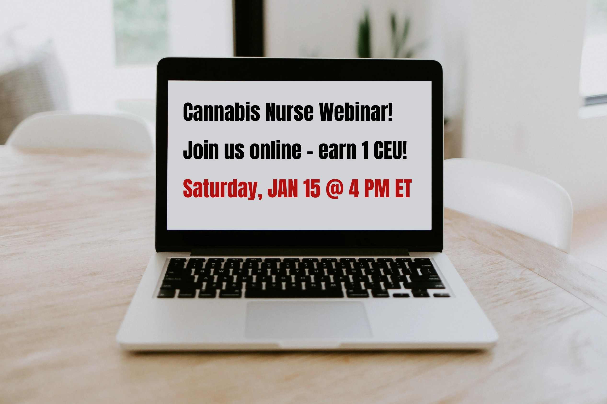 Cannabis Nurse Webinar! Join us online